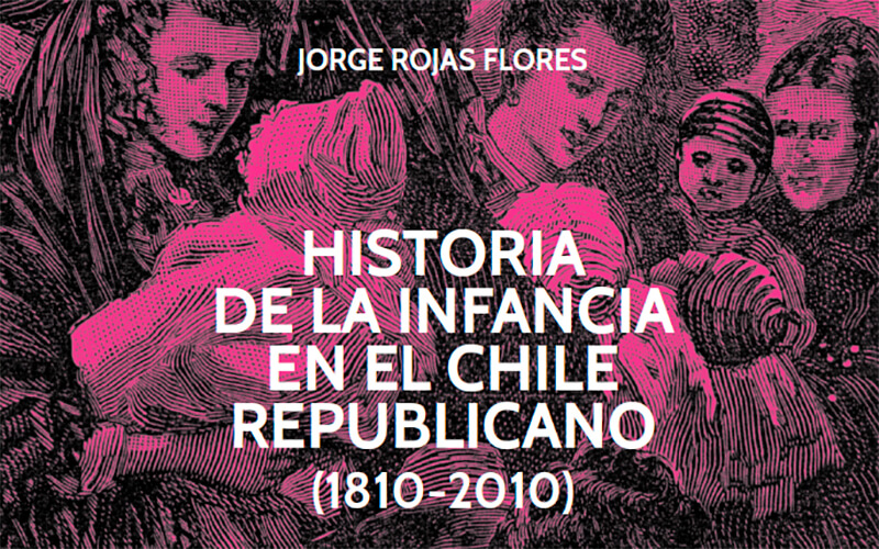 Historia de la infancia en el Chile Republicano (1810 – 2010)